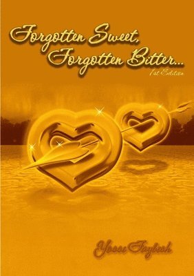 Yossi Faybish - Forgotten Sweet, Forgotten Bitter..., Häftad
