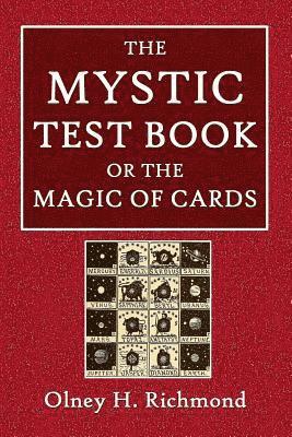 bokomslag The Mystic Test Book or the Magic of the Cards