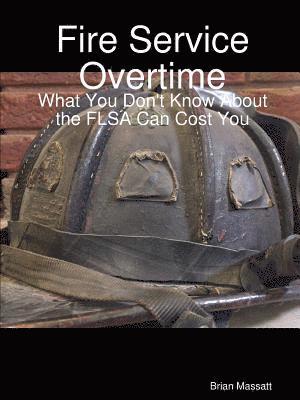 bokomslag Fire Service Overtime
