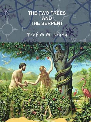 The Two Trees and the Serpent 1