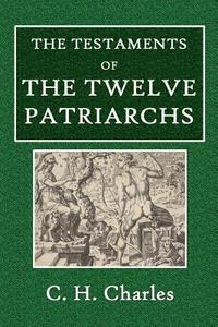 bokomslag The Testaments of the Twelve Patriarchs