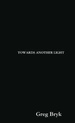Towards Another Light 1