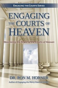 bokomslag Engaging the Courts of Heaven