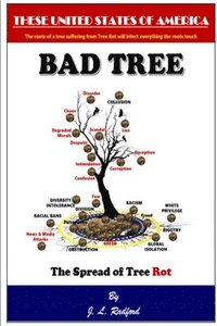 bokomslag BAD TREE - The Spread of Tree Rot