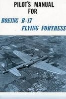 Army Air Forces - Pilot's Manual for Boeing B-17 Flying Fortress, Häftad