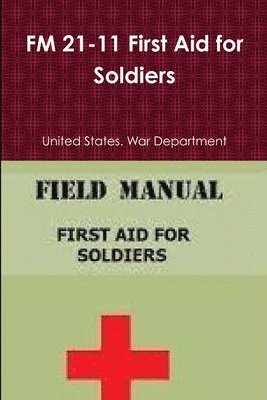 FM 21-11 First Aid for Soldiers 1