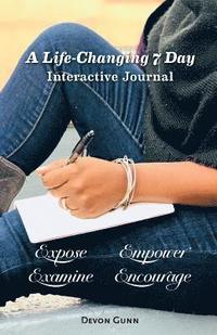 bokomslag A Life-Changing 7 Day Interactive Journal Guide