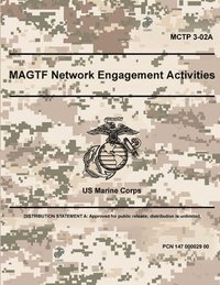 bokomslag MAGTF Network Engagement Activities - MCTP 3-02A