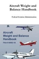 Federal Aviation Administration - Aircraft Weight and Balance Handbook, Häftad