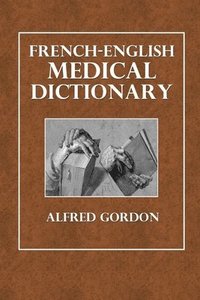 bokomslag French-English Medical Dictionary