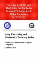 United States Navy - Navy Electricity and Electronics Training Series Module 22 Introduction To Digital Computers, Häftad