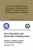 United States Navy - Navy Electricity and Electronics Training Series Module 17 Radio Frequency Communications Principles, Häftad