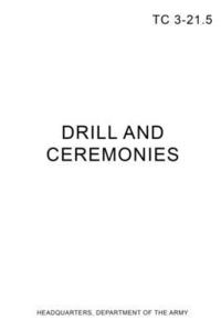 bokomslag TC 3-21.5 Drill and Ceremonies