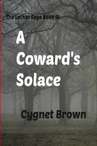 bokomslag A Coward's Solace The Locket Saga Book III