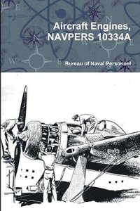 bokomslag Aircraft Engines, NAVPERS 10334A