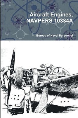 Aircraft Engines, NAVPERS 10334A 1