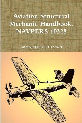 Aviation Structural Mechanic Handbook, NAVPERS 10328 1