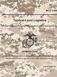 bokomslag Tactical-Level Logistics - MCTP 3-40B