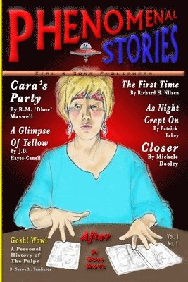 Phenomenal Stories, Vol. 1, No. 1 1