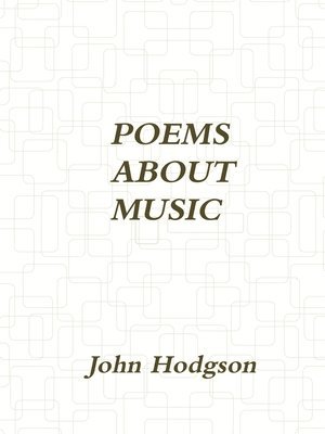 John Hodgson - Poems About Music, Häftad