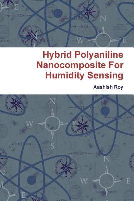 Hybrid Polyaniline Nanocomposite For Humidity Sensing 1