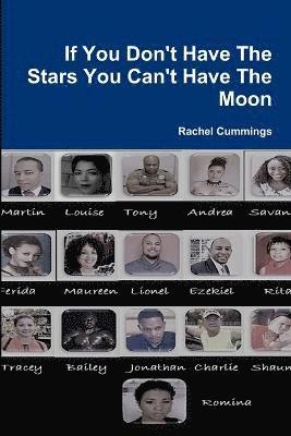 Rachel Cummings - If You Don't Have The Stars You Can't Have The Moon, Häftad