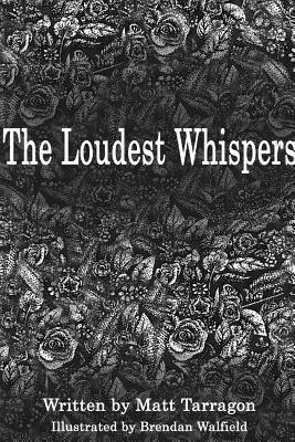 The Loudest Whispers 1