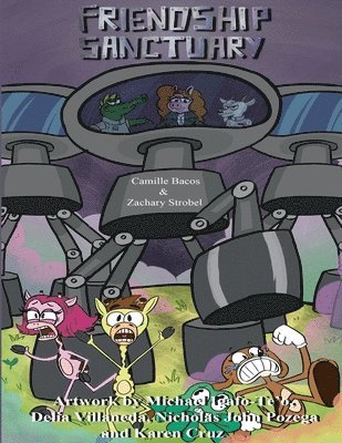 Zachary Strobel, Camille Bacos - Friendship Sanctuary, Häftad