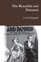 F. Scott Fitzgerald - Beautiful and Damned, Häftad