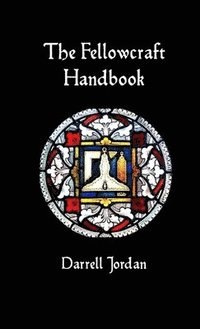 bokomslag The Fellowcraft Handbook