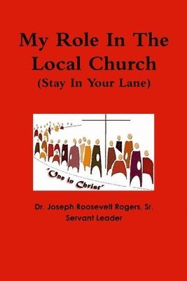 My Role In The Local Church (Stay In Your Lane) 1