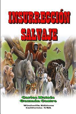 Carlos Moisés Guzmán Castro, Carlos Moisés, Guzmán Castro - Insurrección Salvaje, Häftad