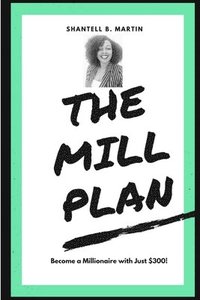 bokomslag The Mill Plan