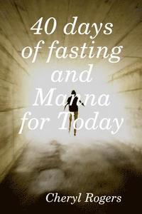 bokomslag 40 days of fasting and Manna for Today