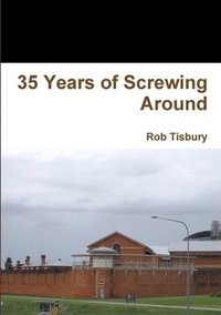 bokomslag 35 Years of Screwing Around