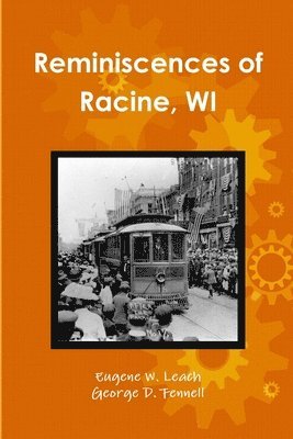 Reminiscences of Racine, WI 1