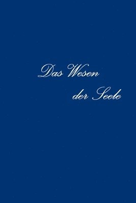 Das Wesen der Seele 1