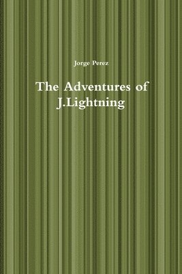 Jorge Perez - Adventures of J.Lightning, Häftad