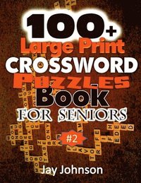 bokomslag 100+ Large Print Crossword Puzzle Book for Seniors