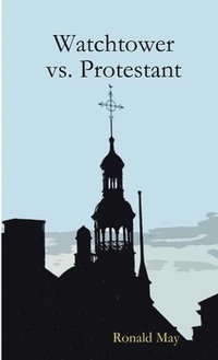 bokomslag Watchtower vs. Protestant