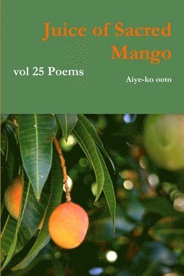 Aiye-ko ooto, Aiye-Ko Ooto - Juice of Sacred Mango, Häftad