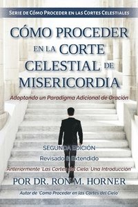 bokomslag Cmo Proceder en la Corte Celestial de Misericordia