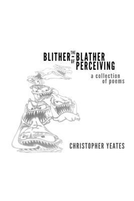 Blither-Blather of Perceiving
