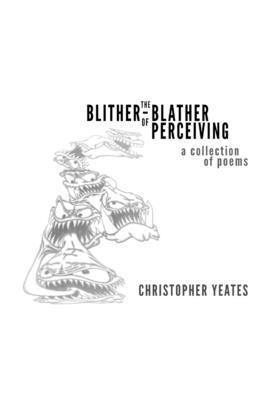 The Blither-Blather of Perceiving 1