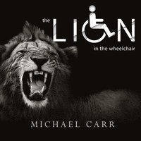 bokomslag The Lion in the Wheelchair