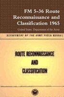 United States Department of the Army - FM 5-36 Route Reconnaissance and Classification 1965, Häftad