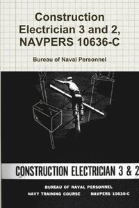 bokomslag Construction Electrician 3 and 2, NAVPERS 10636-C