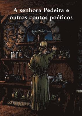 A senhora Pedeira e outros contos poéticos