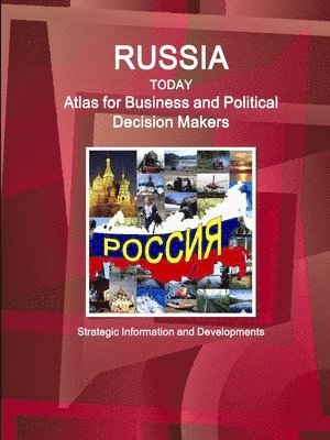 Russia Today. Atlas for Business and Political Decision Makers - Strategic Information and Developments 1