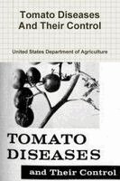 United States Department of Agriculture - Tomato Diseases And Their Control, Häftad